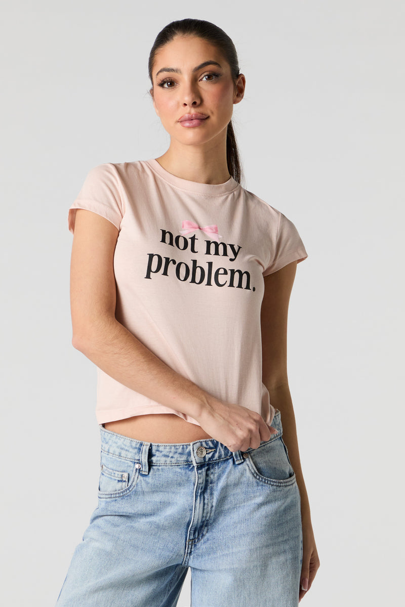 Not My Problem Graphic T-Shirt